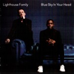LIGHTHOUSE FAMILY - BLUE SKY IN YOUR HEAD - ���������
