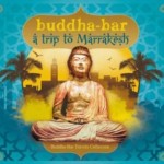 BUDDHA-BAR - A TRIP TO MARRAKESH - 