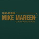 MIKE MAREEN - TANZ ALBUM (limited numbered edition) - 