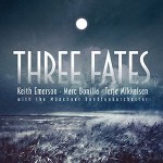 KEITH EMERSON / MARC BONILLA / TERJE MIKKELSEN - THREE FATES PROJECT - 