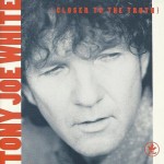 TONY JOE WHITE - CLOSER TO THE TRUTH - 