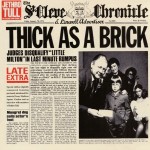 JETHRO TULL - THICK AS A BRICK - 