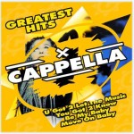 CAPPELLA - GREATEST HITS - 