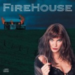 FIREHOUSE - FIREHOUSE - 