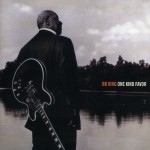 B.B. KING - ONE KIND FAVOR - ���������