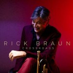 RICK BRAUN - CROSSROADS - 