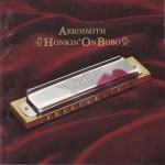 AEROSMITH - HONKIN` ON BOBO - 