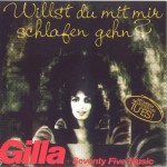 GILLA + SEVENTY FIVE MUSIC - WILLST DU MIT MIR SCHLAFEN GEHN? - 