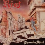 RIOT - THUNDERSTEEL - 