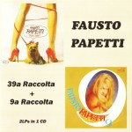 FAUSTO PAPETTI - 39A RACCOLTA + 9A RACCOLTA - 