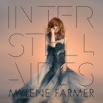 MYLENE FARMER - INTERSTELLAIRES - 