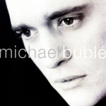 MICHAEL BUBLE - MICHAEL BUBLE - 