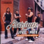 AVENTURA - LOVE & HATE - 
