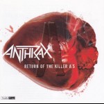 ANTHRAX - RETURN OF THE KILLER A'S - 