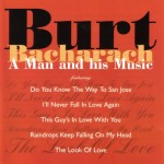 BURT BACHARACH - A MAN AND HIS MUSIC - 