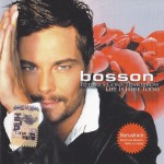 BOSSON - FUTURE'S GONE TOMORROW - LIFE IS HERE TODAY - ���������