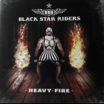 BLACK STAR RIDERS - HEAVY FIRE - 