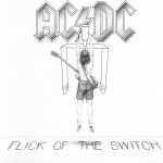 AC/DC - FLICK OF THE SWITCH (digipak) - Меломания