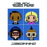 BLACK EYED PEAS - THE BEGINNING - 