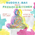 BUDDHA-BAR MEETS FRENCH KITCHEN & FRIENDS - VARIOUS ARTISTS - 