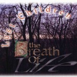 BREATH OF LIFE - LOST CHILDREN - 