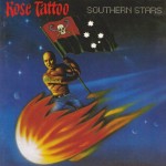 ROSE TATTOO - SOUTHERN STARS - ���������
