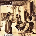 EROS RAMAZZOTTI - IN CERTI MOMENTI - ���������