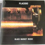 PLACEBO - BLACK MARKET MUSIC - ���������