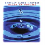 BARCLAY JAMES HARVEST - RIVER OF DREAMS - ���������