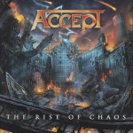 ACCEPT - THE RISE OF CHAOS - 