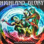 HIGHLAND GLORY - FOREVER ENDEAVOUR - ���������