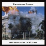 TANGERINE DREAM - ARCHITECTURE IN MOTION - 