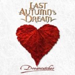 LAST AUTUMN'S DREAM - DREAMCATCHER (with autographs) - ���������
