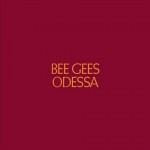 BEE GEES - ODESSA - 