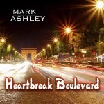 MARK ASHLEY - HEARTBREAK BOULEVARD - ���������