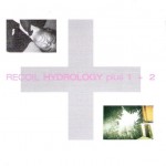 RECOIL - HYDROLOGY PLUS 1+2 - ���������