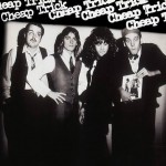 CHEAP TRICK - CHEAP TRICK - 