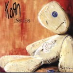 KORN - ISSUES - 