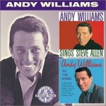 ANDY WILLIAMS - SINGS STEVE ALLEN / TWO TIME WINNERS - 