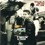 NEW KIDS ON THE BLOCK - HANGIN' TOUGH - ���������