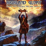 HIGHLAND GLORY - FROM THE CRADLE TO THE BRAVE - ���������