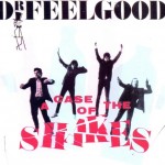 DR. FEELGOOD - A CASE OF THE SHAKES - 