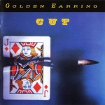 GOLDEN EARRING - CUT - ���������
