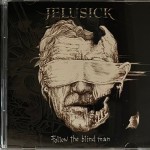 JELUSICK - FOLLOW THE BLIND MAN - ���������