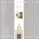 EURYTHMICS - SWEET DREAMS (ARE MADE OF THIS) - ���������