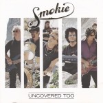 SMOKIE - UNCOVERED TOO - ���������