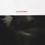 RECOIL - BLOODLINE - ���������
