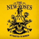 NEW ROSES - ATTRACTED TO DANGER - ���������