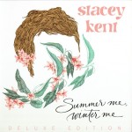STACEY KENT - SUMMER ME, WINTER ME - ���������