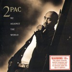 2PAC - ME AGAINST THE WORLD - 